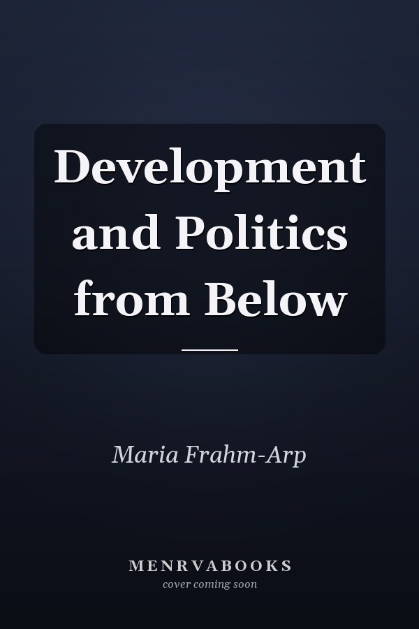 Development and Politics from Below