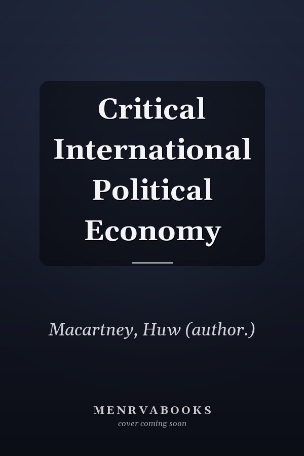Critical International Political Economy