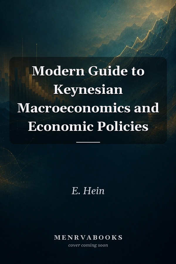 Modern Guide to Keynesian Macroeconomics and Economic Policies