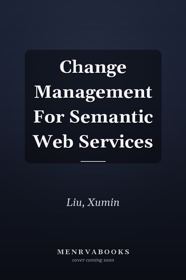 Change Management For Semantic Web Services