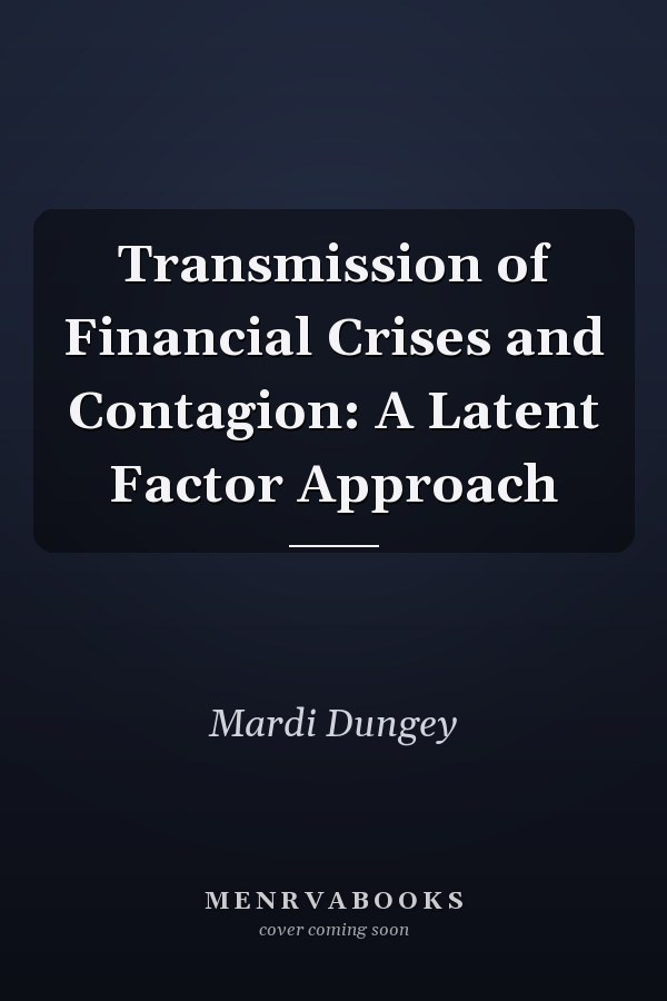 Transmission of Financial Crises and Contagion: A Latent Factor Approach