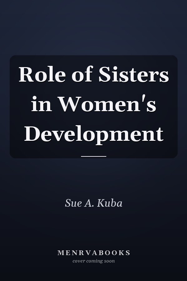 Role of Sisters in Women's Development