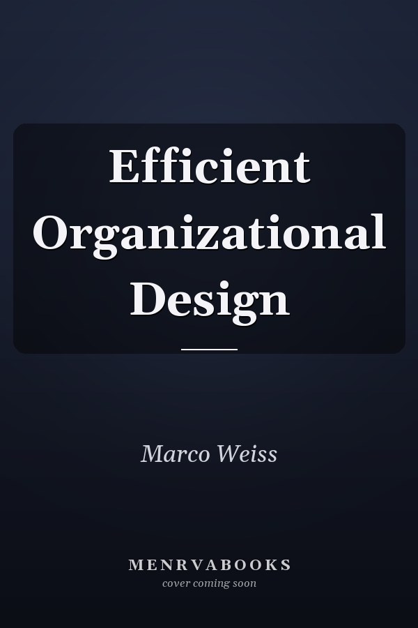 Efficient Organizational Design