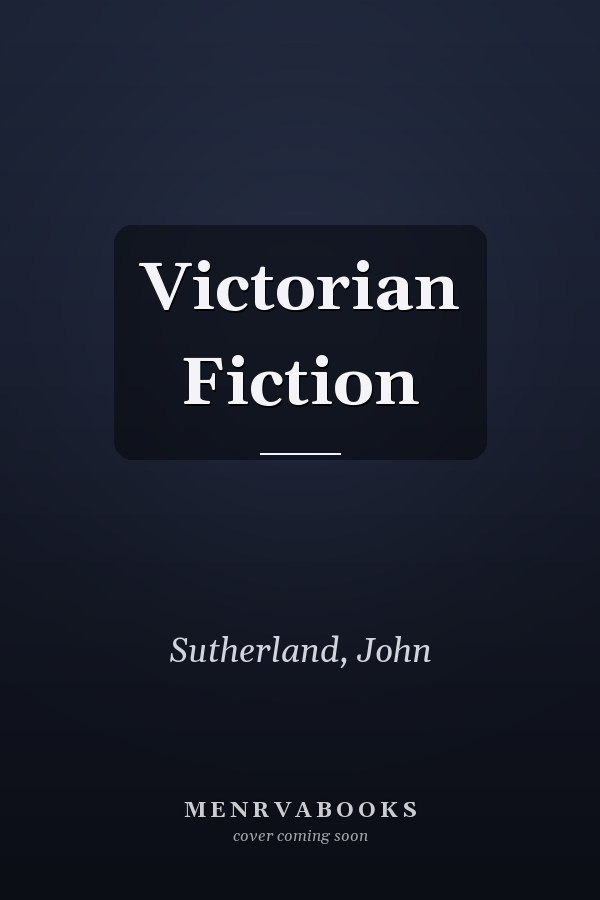 Victorian Fiction