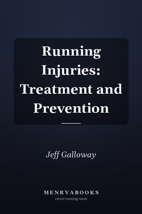Running Injuries: Treatment and Prevention