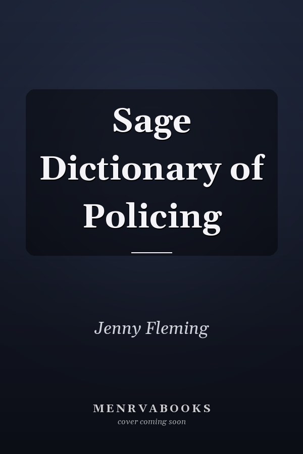 Sage Dictionary of Policing