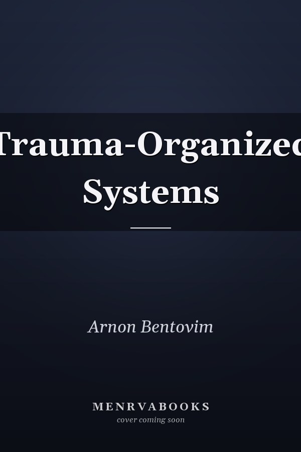 Trauma-Organized Systems