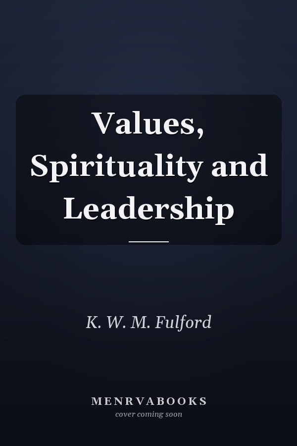 Values, Spirituality and Leadership