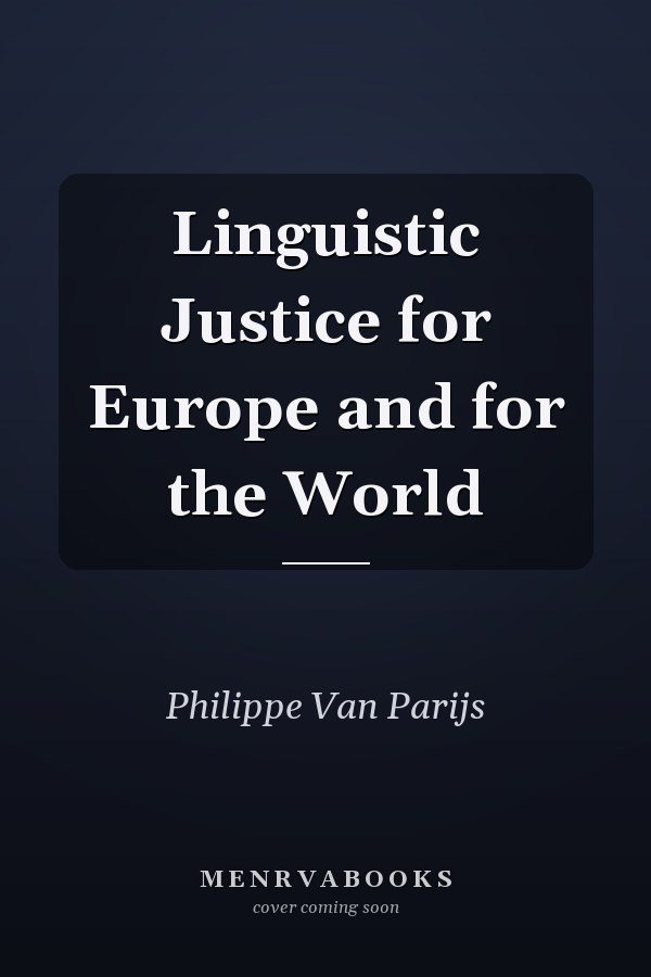 Linguistic Justice for Europe and for the World
