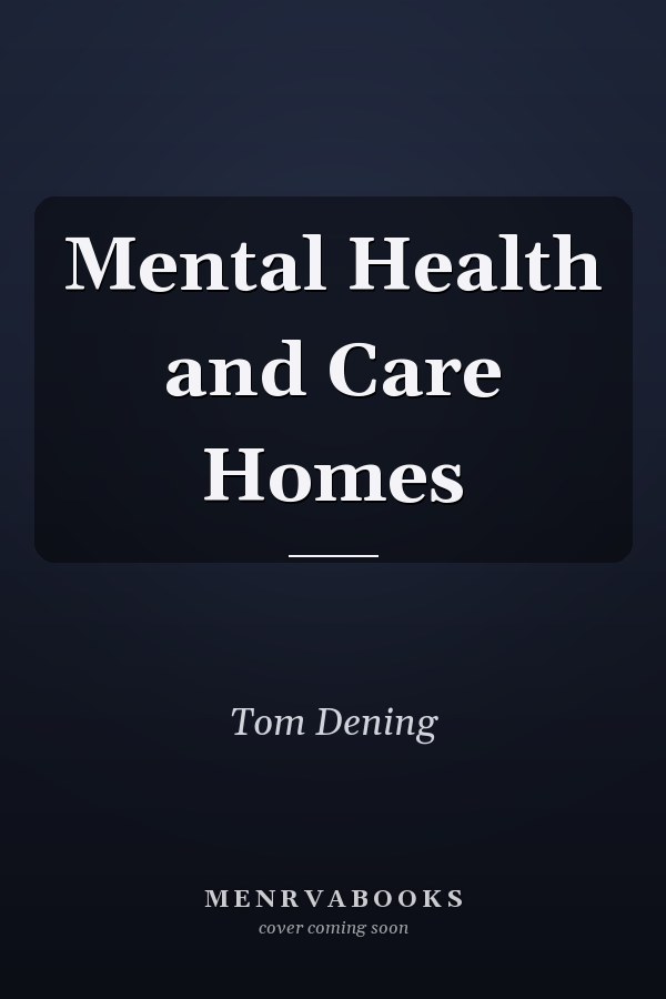 Mental Health and Care Homes