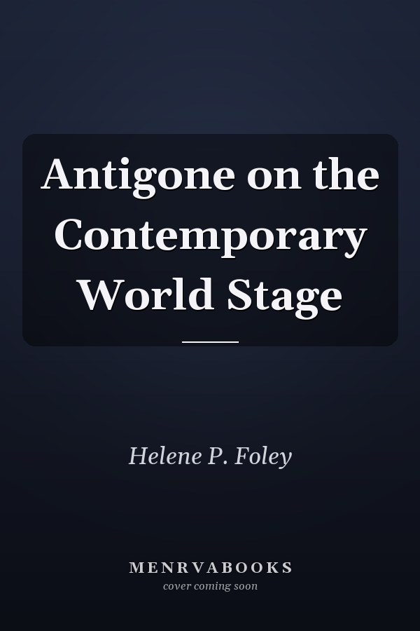 Antigone on the Contemporary World Stage