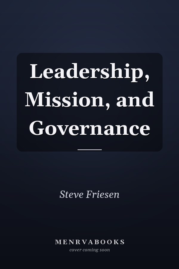 Leadership, Mission, and Governance