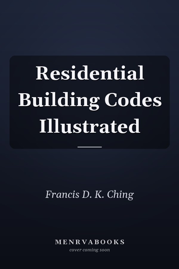 Residential Building Codes Illustrated