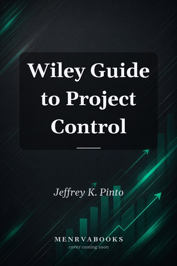 Wiley Guide to Project Control