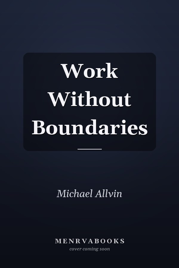 Work Without Boundaries