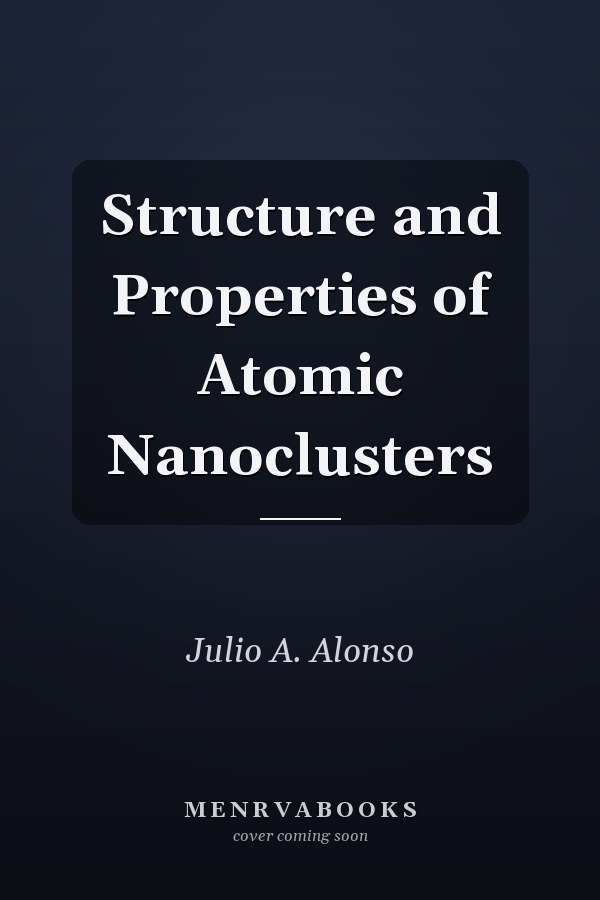 Structure and Properties of Atomic Nanoclusters