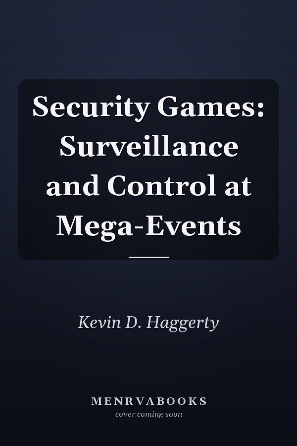 Security Games: Surveillance and Control at Mega-Events