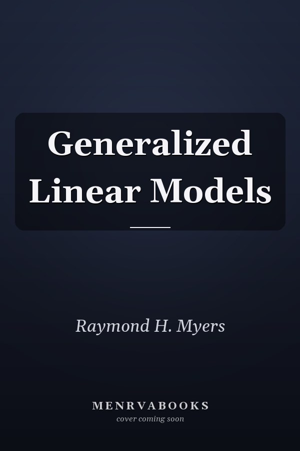 Generalized Linear Models