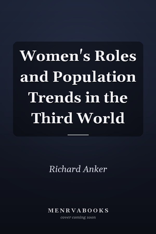 Women's Roles and Population Trends in the Third World