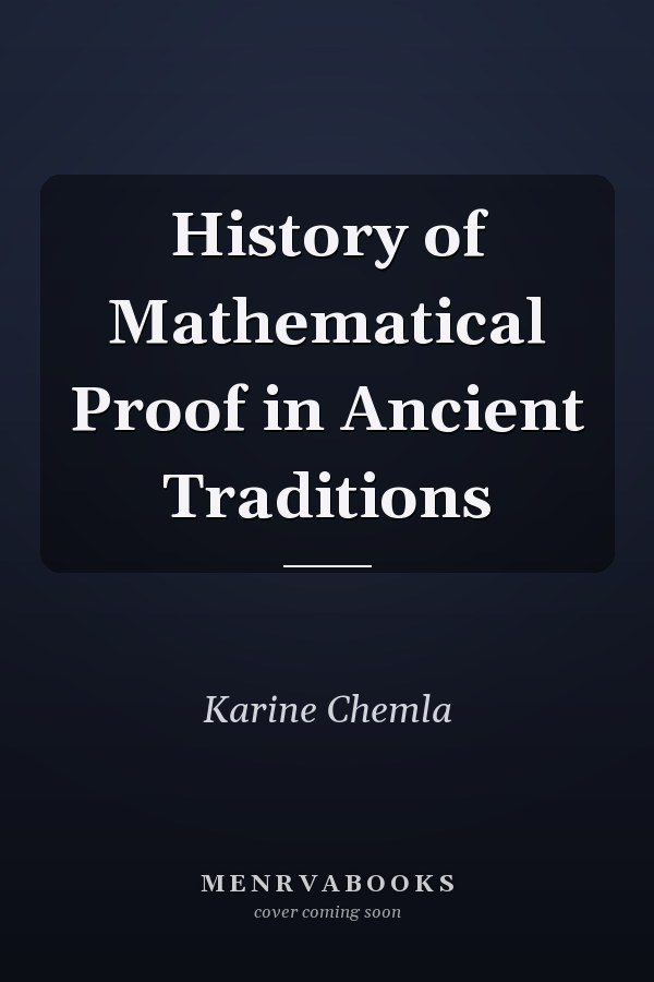 History of Mathematical Proof in Ancient Traditions