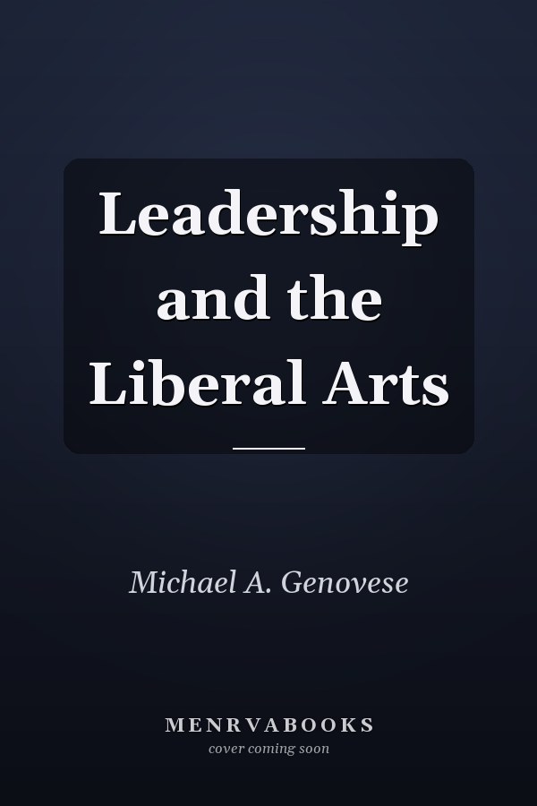 Leadership and the Liberal Arts