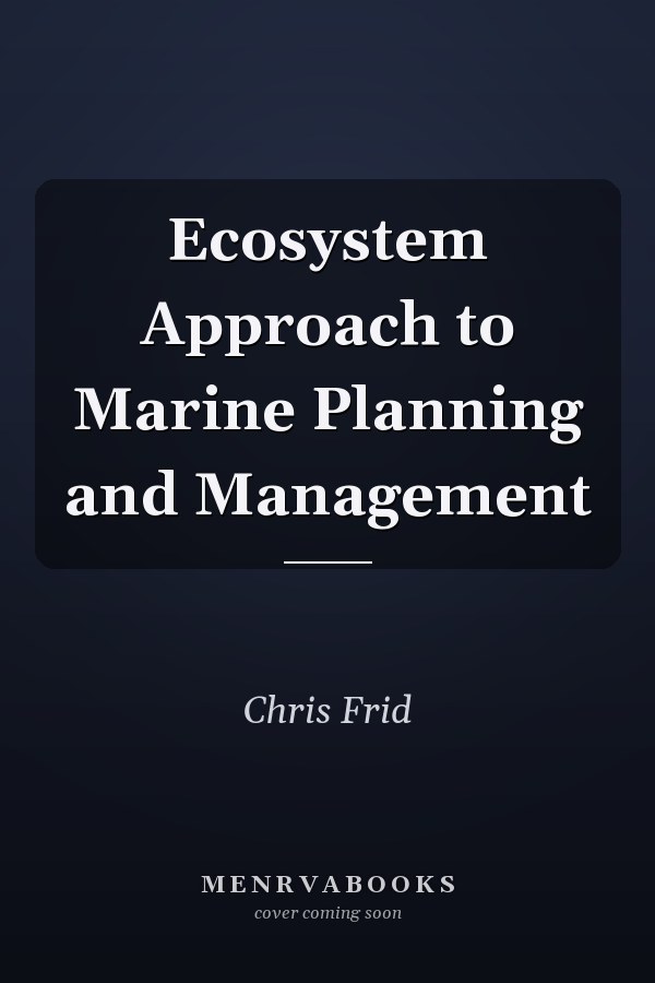 Ecosystem Approach to Marine Planning and Management