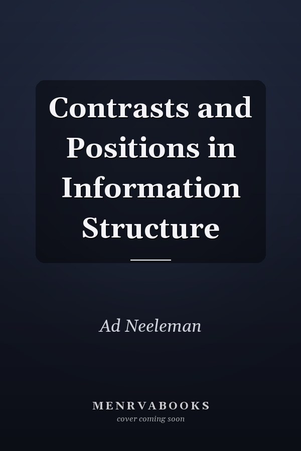 Contrasts and Positions in Information Structure