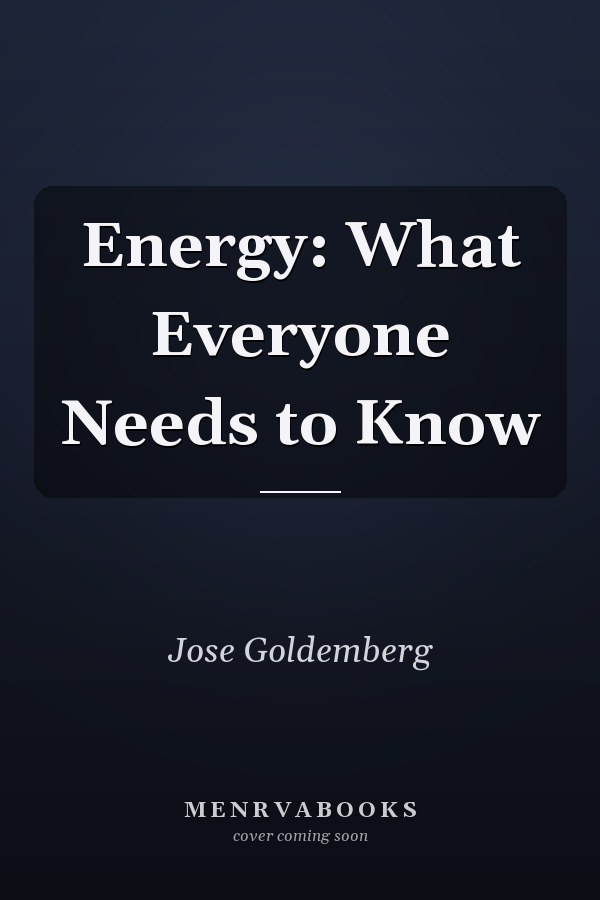 Energy: What Everyone Needs to Know