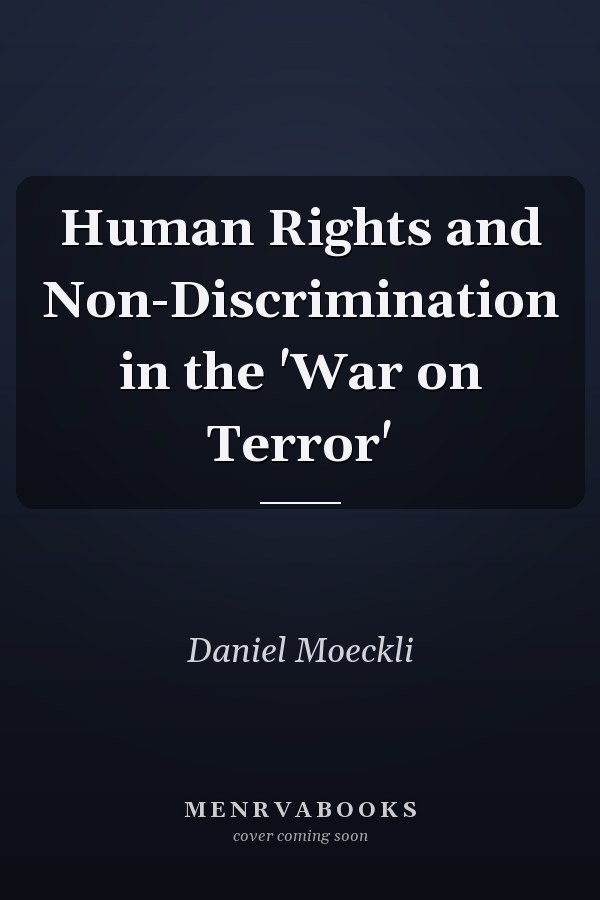 Human Rights and Non-Discrimination in the 'War on Terror'