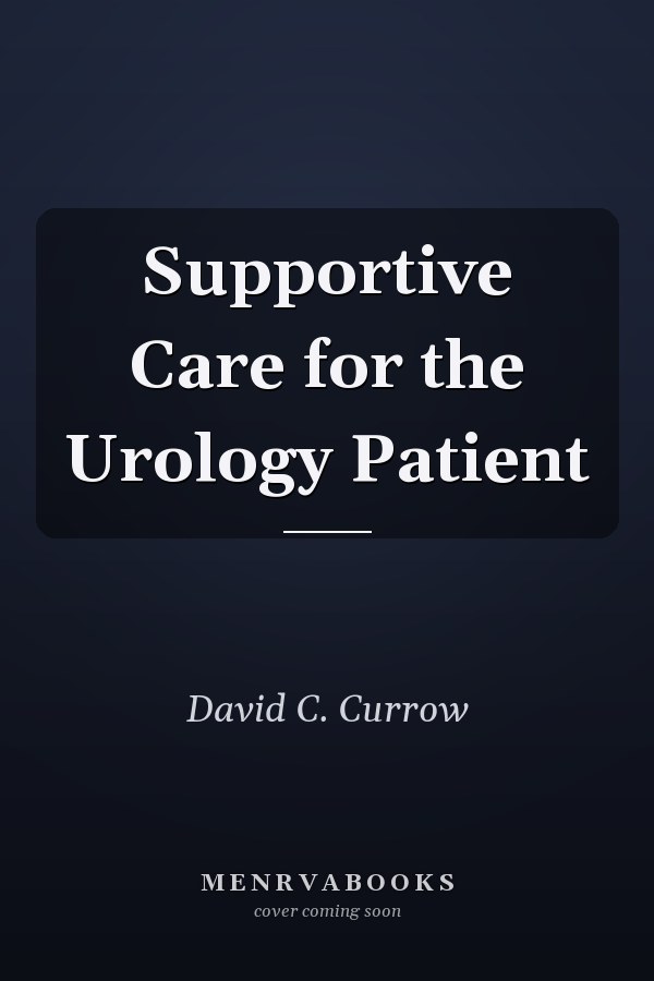 Supportive Care for the Urology Patient