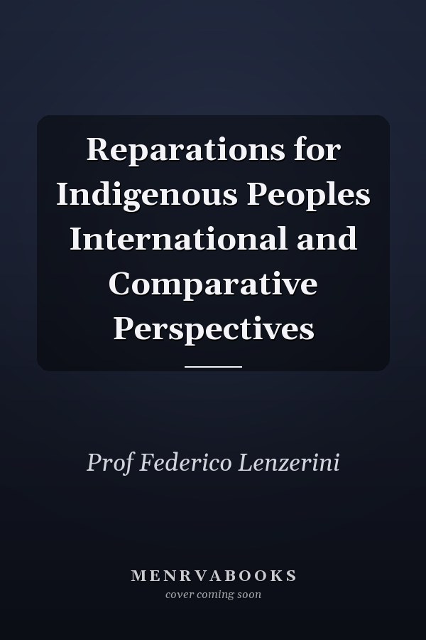 Reparations for Indigenous Peoples International and Comparative Perspectives