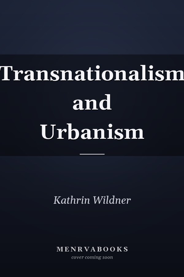 Transnationalism and Urbanism