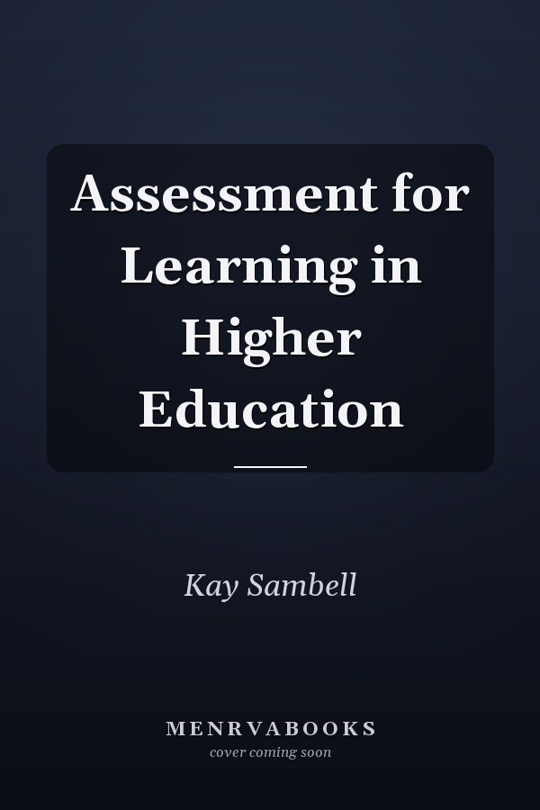 Assessment for Learning in Higher Education