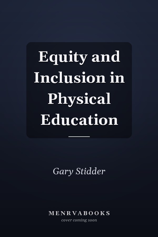 Equity and Inclusion in Physical Education
