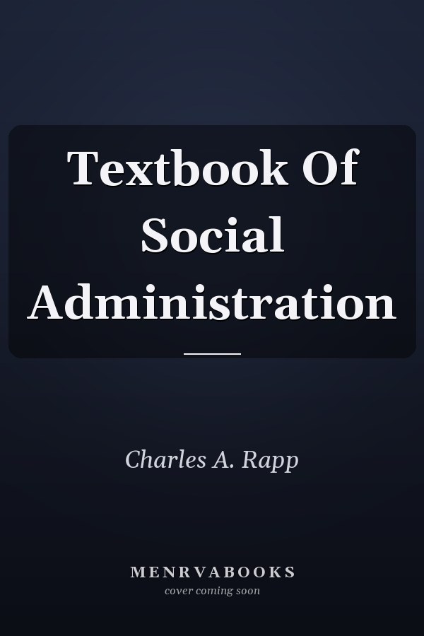 Textbook Of Social Administration