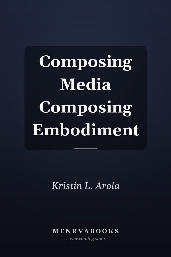Composing Media Composing Embodiment