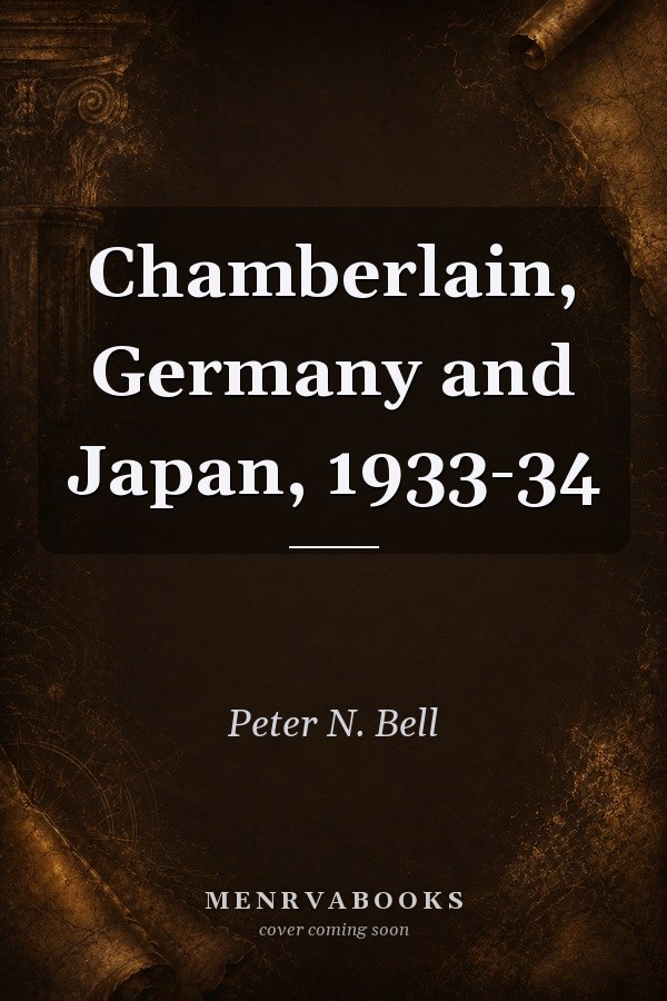 Chamberlain, Germany and Japan, 1933-34