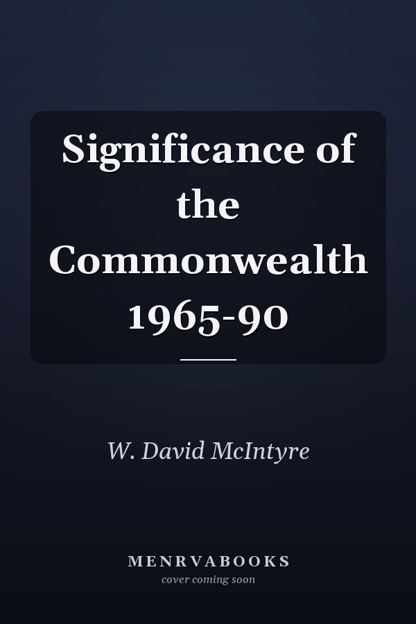 Significance of the Commonwealth 1965-90