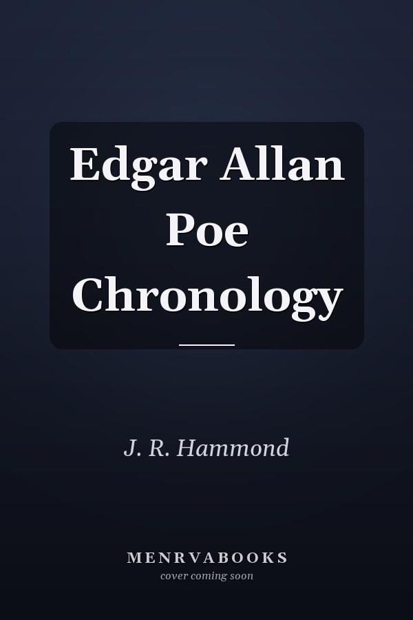 Edgar Allan Poe Chronology