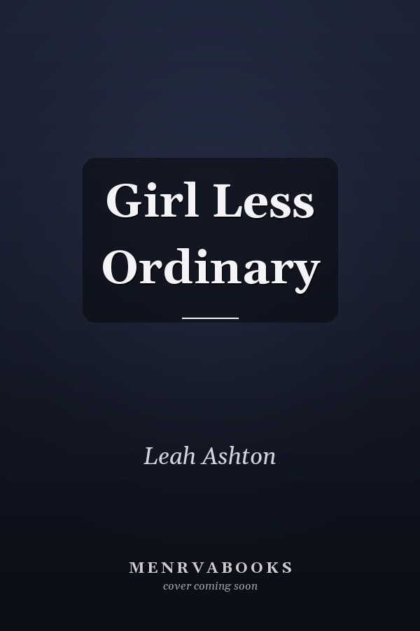 Girl Less Ordinary