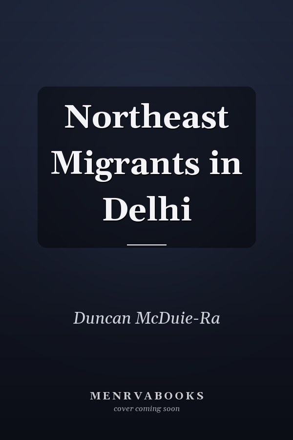Northeast Migrants in Delhi