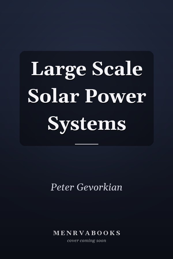 Large Scale Solar Power Systems