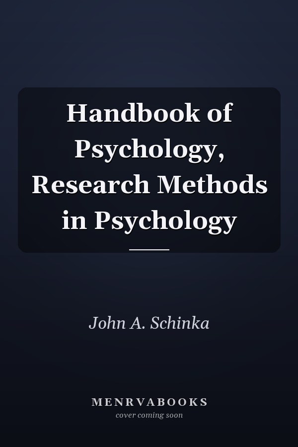 Handbook of Psychology, Research Methods in Psychology