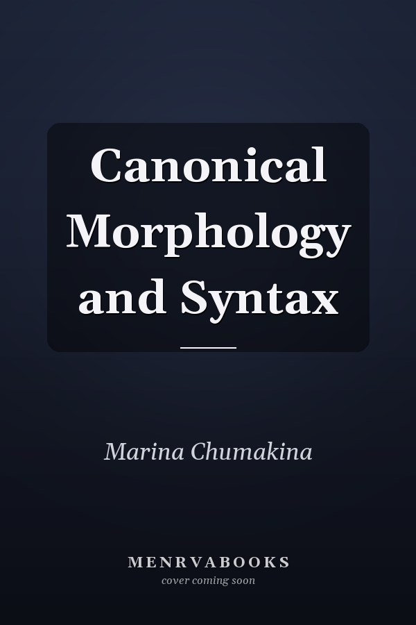 Canonical Morphology and Syntax