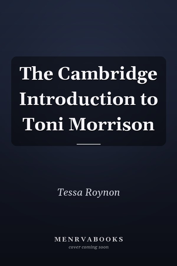 The Cambridge Introduction to Toni Morrison