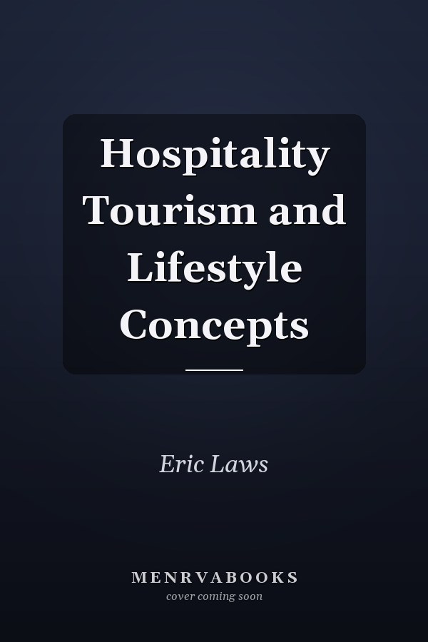 Hospitality Tourism and Lifestyle Concepts