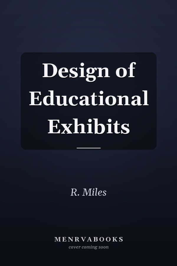 Design of Educational Exhibits