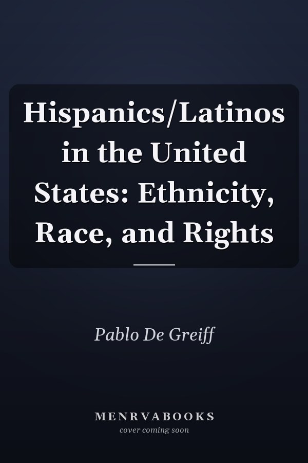 Hispanics/Latinos in the United States: Ethnicity, Race, and Rights