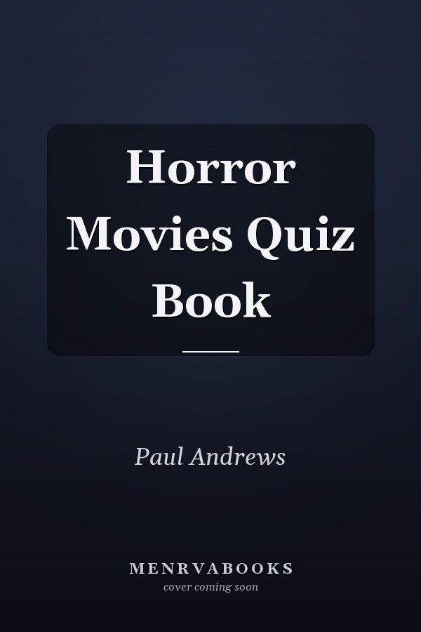 Horror Movies Quiz Book