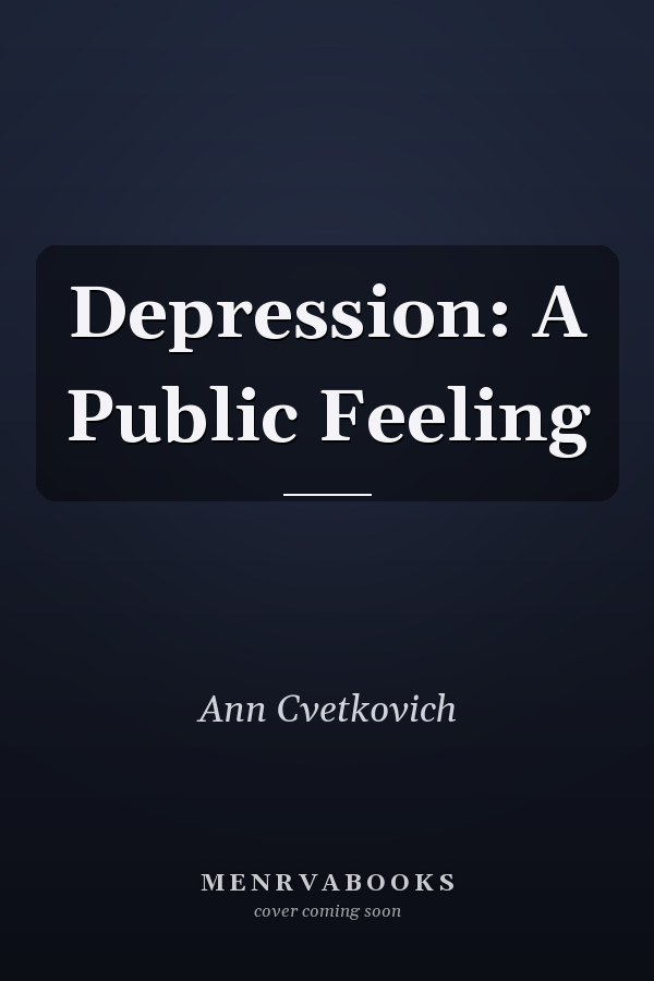 Depression: A Public Feeling